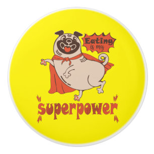 Eating is my superpower red cloak pug comic style ceramic knob