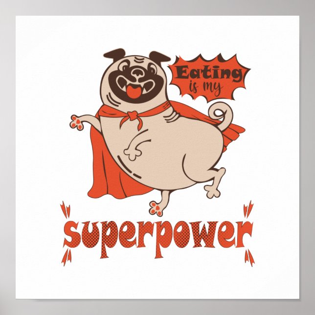Eating is my superpower red cloak pug comic style  poster (Front)