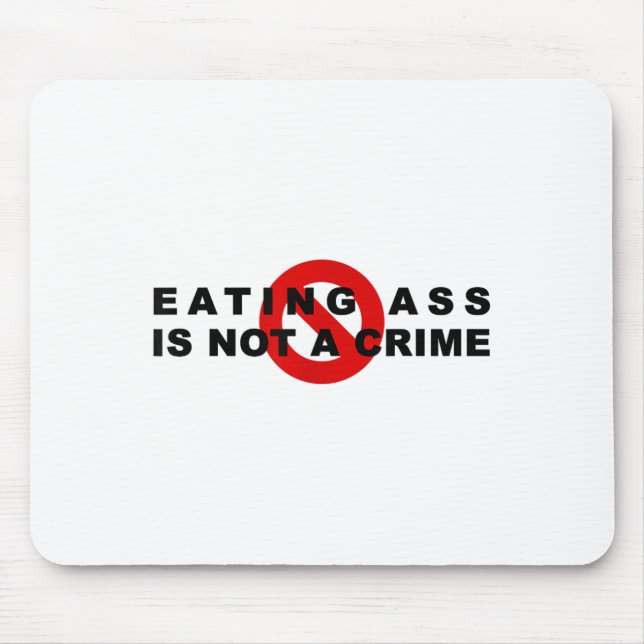 Eating Is Not A Crime Funny Quote Motivational Sar Mouse Mat (Front)