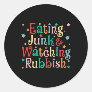 Eating Junk Xmas Food And Watching Rubbish Christm Classic Round Sticker