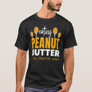 Eating Peanut Butter Favorite Sport Jelly Food Gr T-Shirt