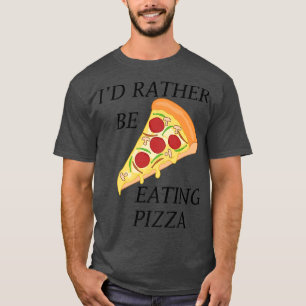 Eating Pizza Hungry Italian Food Pizza Chef T-Shirt