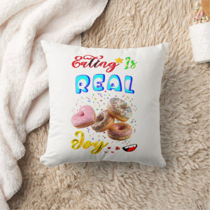 Eating Polyester Is Real Joy Cushion