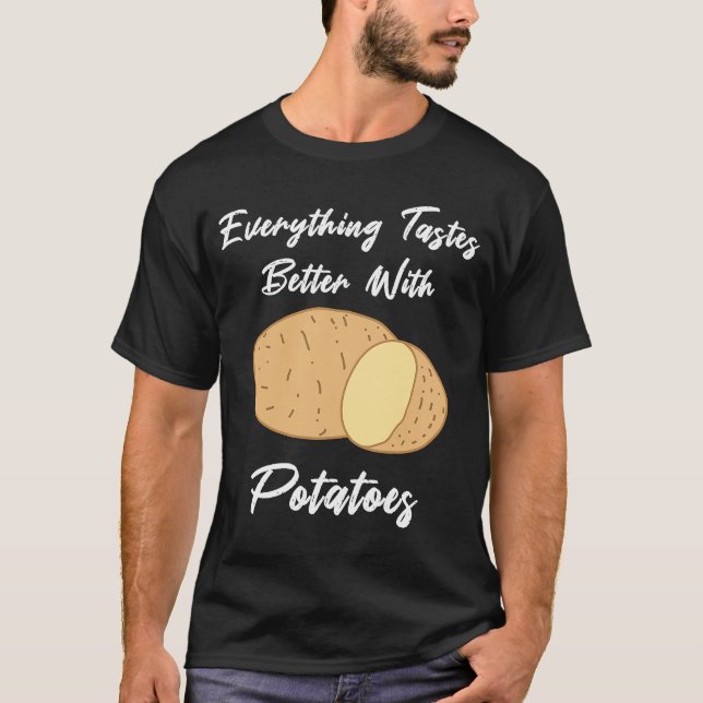 Eating Potatoes  Saying Cooking Vegetables T-Shirt (Front)
