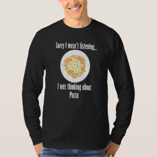 Eating Spaghetti Saying Italian Dishes Pasta T-Shirt