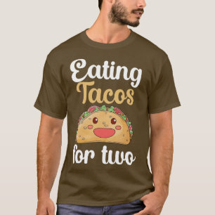 Eating tacos for two T-Shirt