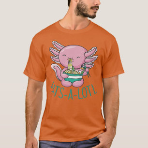 EATSALOTL RAMEN Japan Aolotl EatingJapanese Noodle T-Shirt
