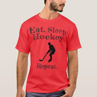 EatSleepHockeyRepeat T-Shirt