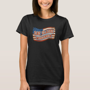 Eau Claire City Wisconsin Vintage American Flag T-Shirt