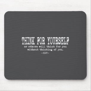 Eau Quote Motivation Insrational - Think For Yours Mouse Mat