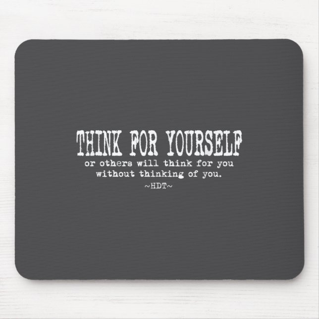 Eau Quote Motivation Insrational - Think For Yours Mouse Mat (Front)