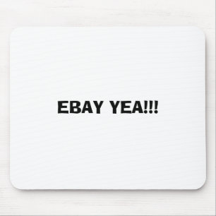EBAY YEA!!! MOUSE MAT