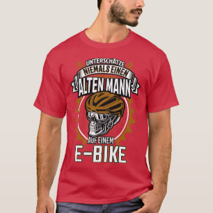 Ebike Alter Mann Elektrofahrrad  T-Shirt