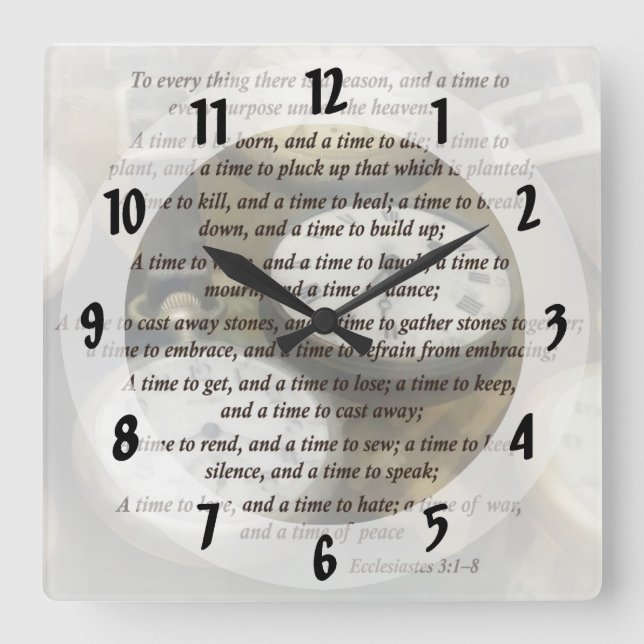 Ecc 3 1-8 To every thing there is a season Square Wall Clock (Front)