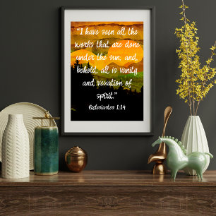 Ecclesiastes 1:14 KJV All Vanity Mountain Sunset Poster