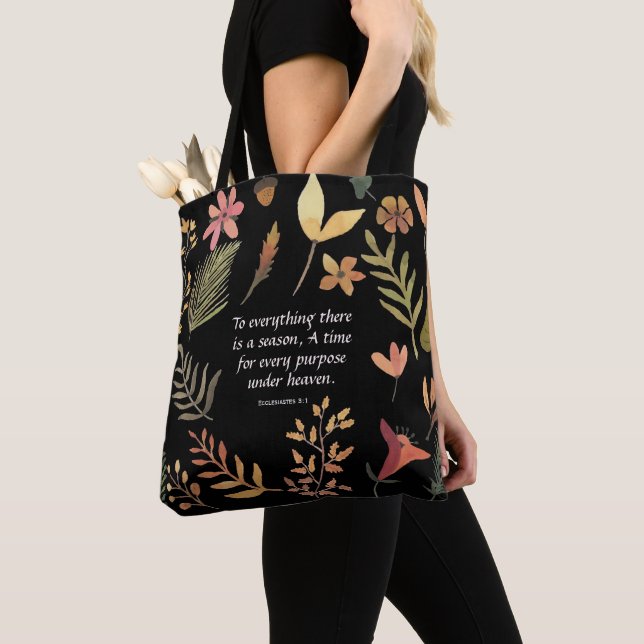Ecclesiastes 3:1 To everything there is a season, Tote Bag (Close Up)