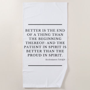 Ecclesiastes 7:8 Bible Verse Quote KJV Beach Towel