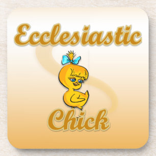 Ecclesiastic Chick Coaster