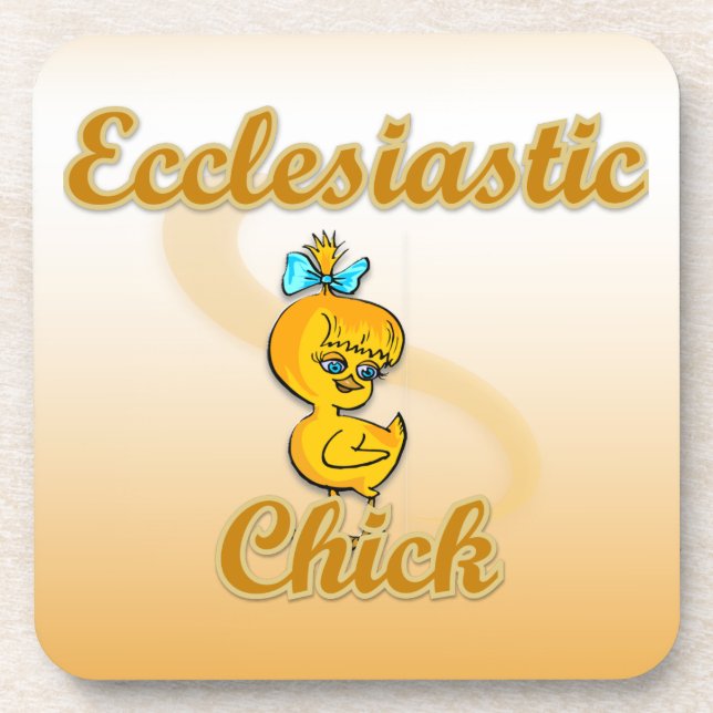 Ecclesiastic Chick Coaster (Front)