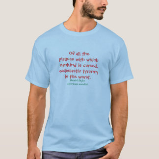 Ecclesiastic Tyranny T-Shirt