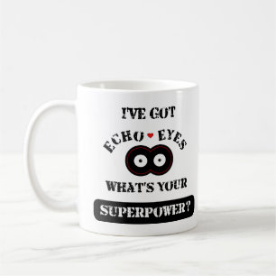 Echo Eyes Superpower2 Coffee Mug