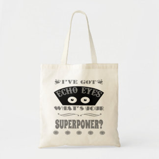 Echo Eyes Superpower (Grey) Tote Bag