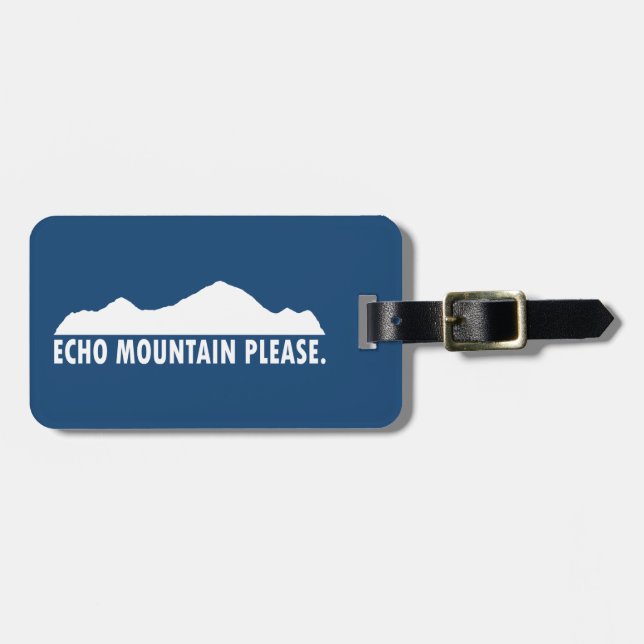 Echo Mountain Please Luggage Tag (Front Horizontal)