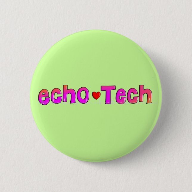 Echo Tech (Cardiac Echo Tech) Gifts 6 Cm Round Badge (Front)