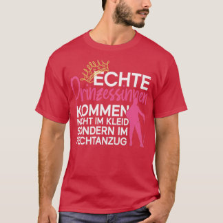 Echte Prinzessinnen kommen im Fechtanzug Fencing F T-Shirt