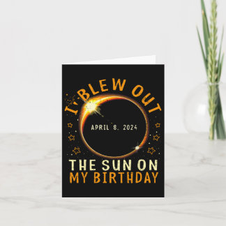 Eclipse Birthday I Blew Out The Sun On My Birthday Card