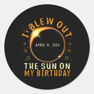 Eclipse Birthday I Blew Out The Sun On My Birthday Classic Round Sticker