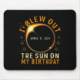 Eclipse Birthday I Blew Out The Sun On My Birthday Mouse Mat