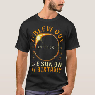 Eclipse Birthday I Blew Out The Sun On My Birthday T-Shirt
