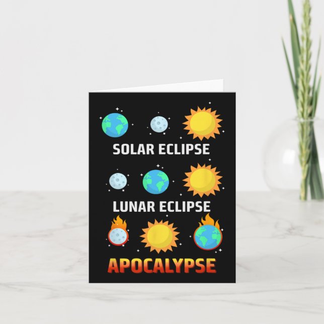 Eclipse Lunar Eclipse Apocalypse Funny Eclipse  Card (Front)