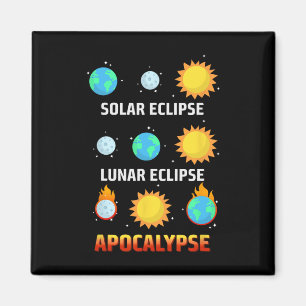 Eclipse Lunar Eclipse Apocalypse Funny Eclipse  Magnet