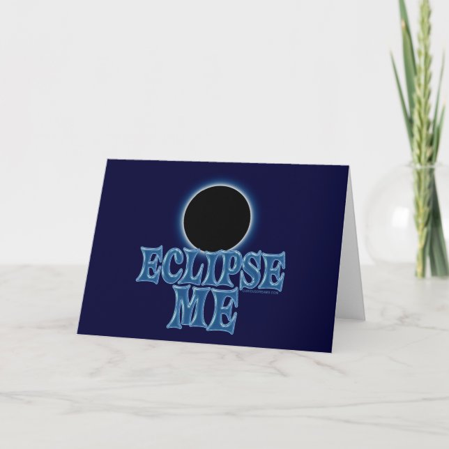 Eclipse Me Card (Front)