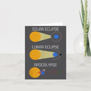 Eclipse Or Acalypse_ Funny Solar Eclipse Science Card