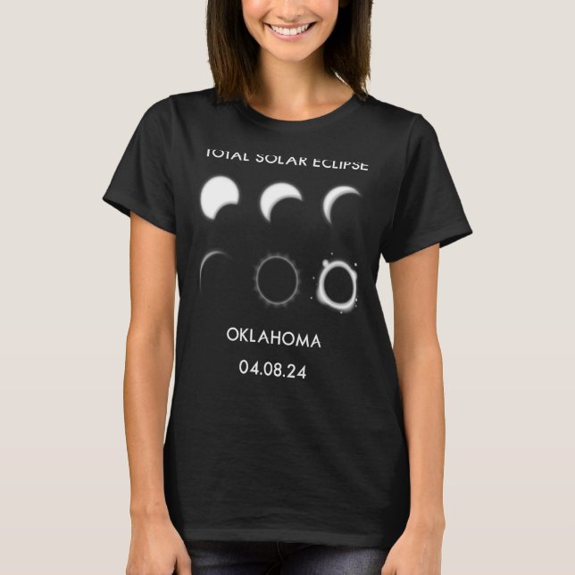 Eclipse Phases 04 08 24 Total Solar Eclipse Oklaho T-Shirt (Front)