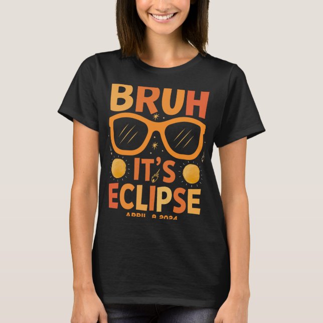 Eclipse Shirt For Kids Bruh Its Eclipse April 8 20 (Front)