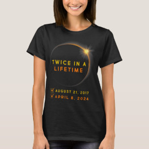 Eclipse Shirt Twice In Lifetime 2024 Solar Eclipse