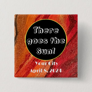 Eclipse There Goes The Sun to Personalise 15 Cm Square Badge