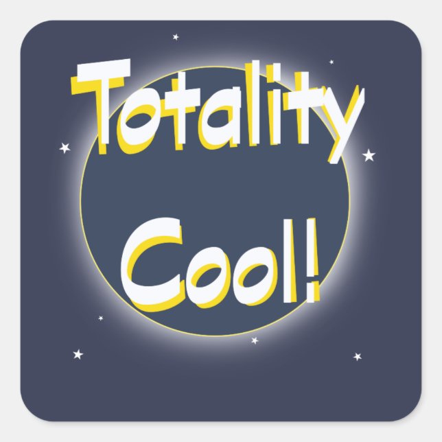 Eclipse Totality Cool! Square Sticker (Front)