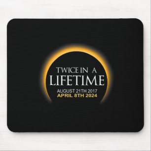 Eclipse Twice In Lifetime 2024 Solar Eclipse Mouse Mat
