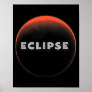 Eclipse Universal Total Lunar Solar Eclipse Total Poster