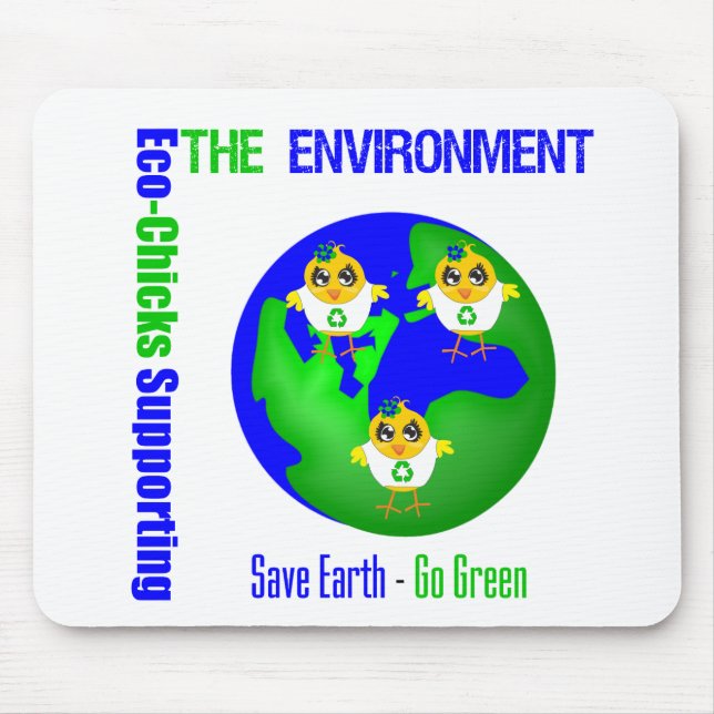 Eco-Chicks Supporting The Environment Mouse Mat (Front)