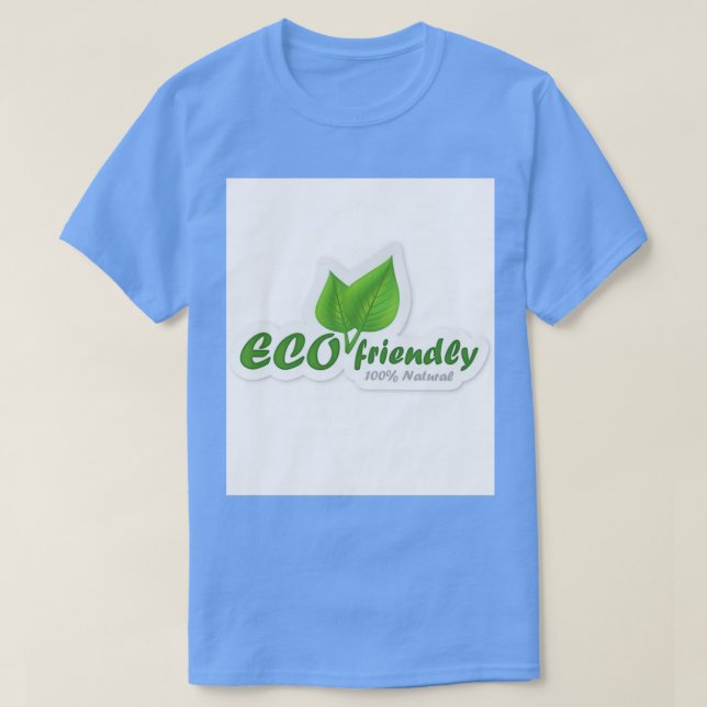 Eco Friendly 100 All Natural T-Shirt (Design Front)
