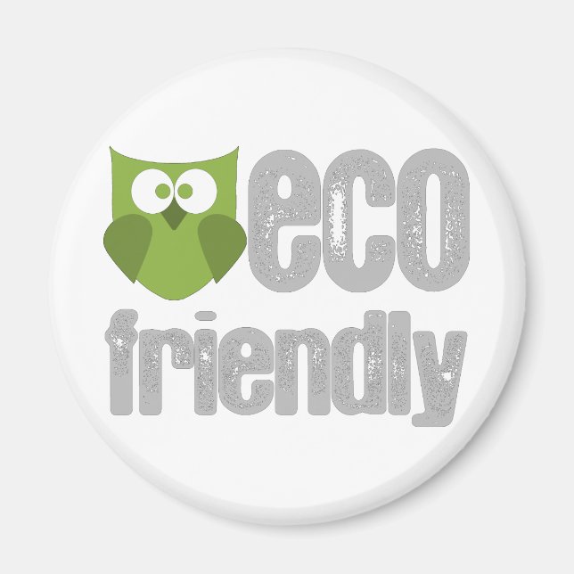 Eco Friendly design! Magnet (Front)