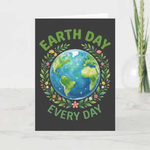 Eco Friendly Earth Day Every Day nature lover gift Card