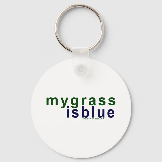 Eco-Friendly My Grass Is Blue Key Ring (Front)