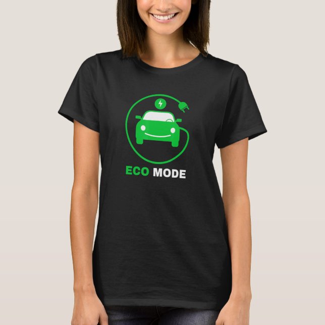 Eco Mode Electric Vehicle Renewable Electric Clean T-Shirt (Front)